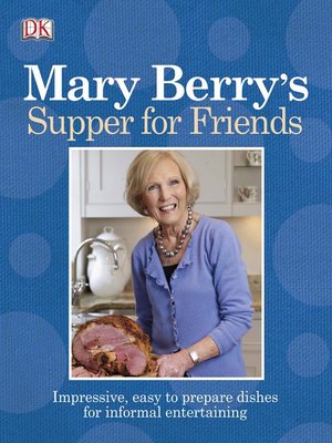 cover image of Mary Berry's Supper for Friends